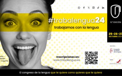 Nuestro congreso Trabalengua crece en 2024 con más días de programación, nuevos escenarios y novedosos formatos de divulgación y entretenimiento sobre lengua y literatura