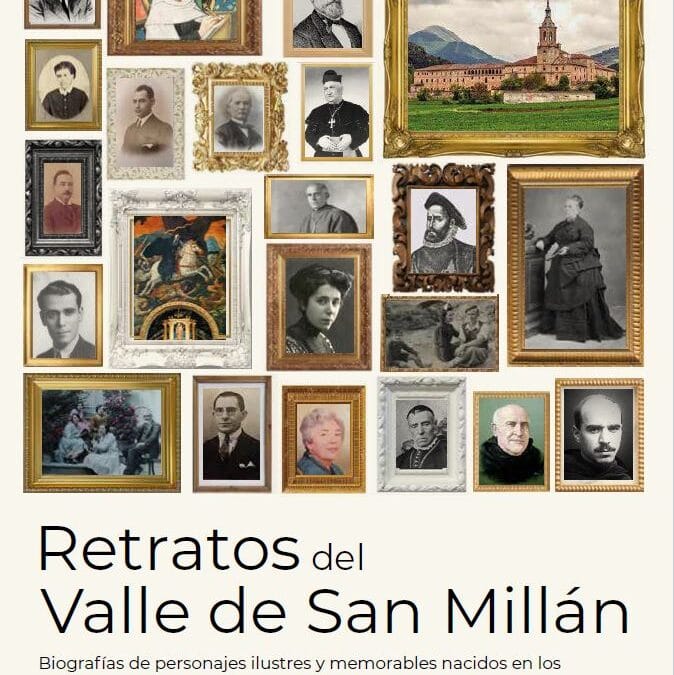 La Fundación San Millán de la Cogolla presenta el libro “Retratos del Valle de San Millán”